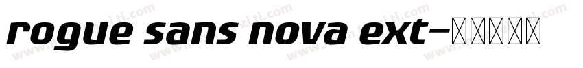 rogue sans nova ext字体转换